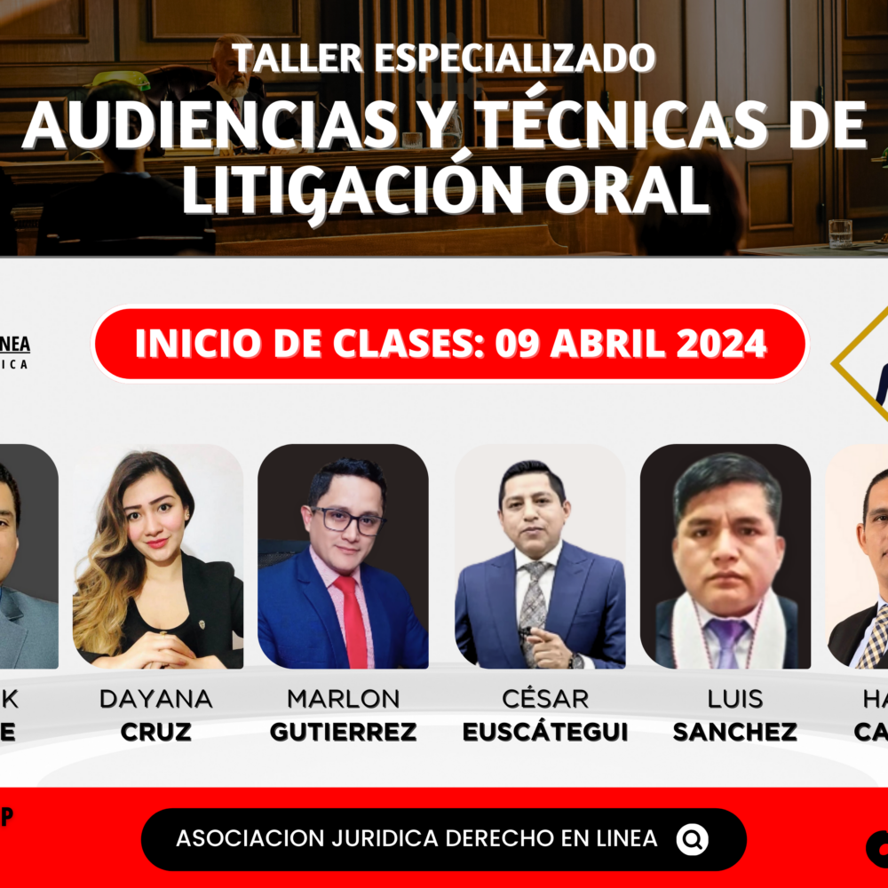 Taller Especializado En Audiencias Y Técnicas De Litigación Oral